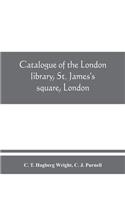 Catalogue of the London library, St. James's square, London. Supplement, 1913-1950