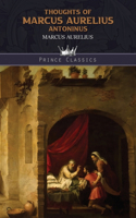 Thoughts of Marcus Aurelius Antoninus
