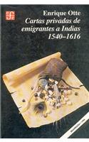 Cartas Privadas de Emigrantes a Indias, 1540-1616