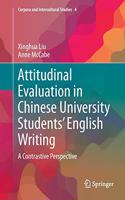 Attitudinal Evaluation in Chinese University Students’ English Writing