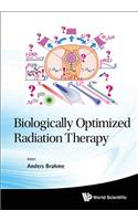 Biologically Optimized Radiation Therapy