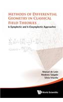 Methods Of Differential Geometry In Classical Field Theories: K-symplectic And K-cosymplectic Approaches