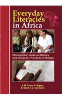 Everyday Literacies in Africa. Ethnographic Studies of Literacy and Numeracy Practices in Ethiopia