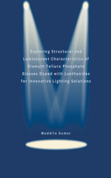 Exploring Structural and Luminescent Characteristics of Bismuth Telluro Phosphate Glasses Doped with Lanthanides for Innovative Lighting Solutions