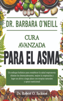 Dr. Barbara O'Neill Cura avanzada para el asma