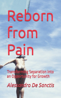 Reborn from Pain