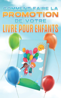 Comment faire la promotion de votre livre pour enfants