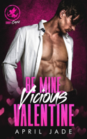 Be Mine, Vicious Valentine