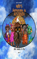 Milo's Adventures in Australia - Alex Wants to Fly