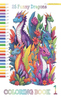 25 Funny Dragons: Coloring book