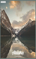 Alaska Landscape 2021 Wall Calendar