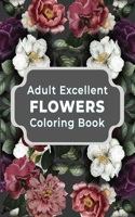 Adult Excellent Flowers Coloring Book