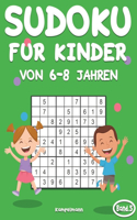 Sudoku für Kinder von 6-8 Jahren: 200 Sudokus für intelligente Kinder von 6-8 Jahren - Mit Anleitungen, Profi-Tipps und Lösungen - Großdruck (Band 5)(5 Sudoku Für Kinder Von 6-8 Jahren)