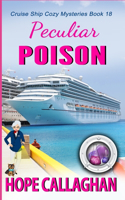 Peculiar Poison: A Cruise Ship Mystery(18 Cruise Ship Cozy Mysteries)