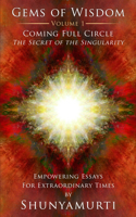 Coming Full Circle: The Secret of the Singularity