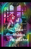 Sexo lésbico escaldante