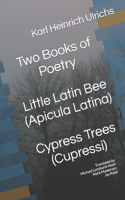 Two Books of Poetry Little Latin Bee Cypress Trees