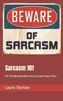 Sarcasm 101