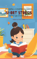 Reading Comprehension Short Stories With Questions 2: (2 Reading Comprehension Short Stories with Questions)