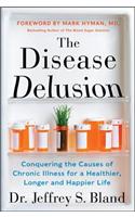 The Disease Delusion