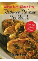 Wheat-Free, Gluten-Free Reduced Calorie Cookbook