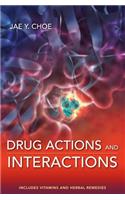 Drug Actions and Interactions