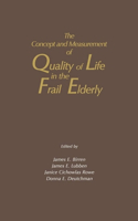 Concept and Measurement of Quality of Life in the Frail Elderly