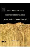 Fuzzy Modeling and Genetic Algorithms for Data Mining and Exploration