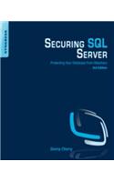 Securing SQL Server: Protecting Your Database from Attackers (Revised)