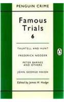 Famous Trials: Thurtell and Hunt, Frederick Nodder, Peter Barnes and Others, John George Haigh v. 6 (Penguin crime)