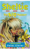 Sheltie: The Big Present(Bk. 4 Sheltie Special S.)