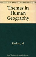 Themes in Human Geography