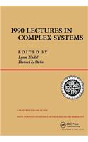 1990 Lectures In Complex Systems