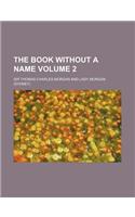 The Book Without a Name Volume 2