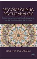 Re(con)Figuring Psychoanalysis