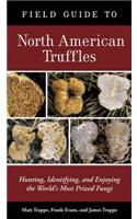 Field Guide to North American Truffles