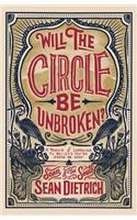 Will the Circle Be Unbroken?