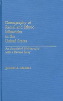 Demography of Racial and Ethnic Minorities in the United States