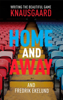 Home and Away: Writing the Beautiful Game