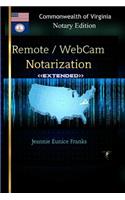 REMOTE / WEBCAM NOTARIZATION   Commonwealth of Virginia Notaries