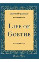 Life of Goethe (Classic Reprint)