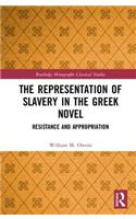 Representation of Slavery in the Greek Novel