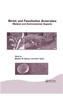 Strict and Facultative Anaerobes: Medical and Environmental Aspects
