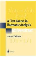 A First Course in Harmonic Analysis