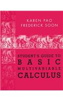 Student’s Guide to Basic Multivariable Calculus