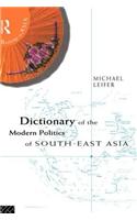 Dictionary of the Modern Politics of Southeast Asia