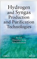 Hydrogen and Syngas Production and Purification Technologies