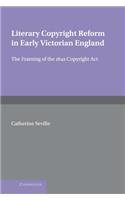 Literary Copyright Reform in Early Victorian England