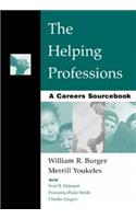 The Helping Professions: A Careers Sourcebook