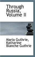 Through Russia, Volume II